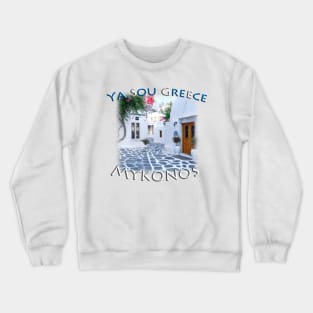 Ya Sou - Greece Mykonos Streetscape Crewneck Sweatshirt